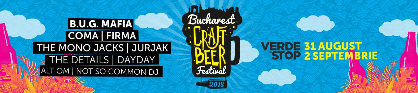 BUCHAREST CRAFT BEER FESTIVAL 2018
