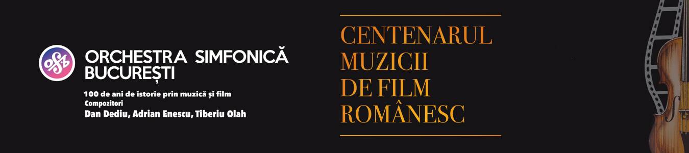 Centenarul Muzicii de Film Romanesc