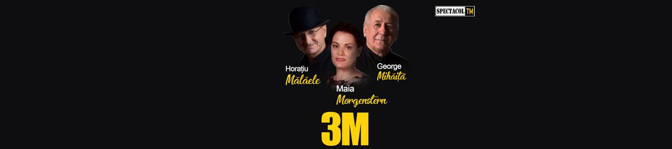 Oradea: 3M – Morgenstern, Malaele, Mihaita