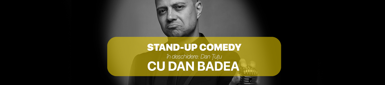 Stand-Up Comedy Cu Dan Badea 