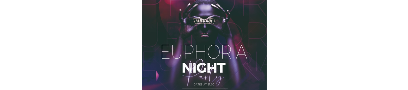 UNKWN - EUPHORIA NIGHT PARTY