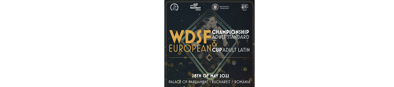 Galele Finale - Campionatul European Adulti Standard & Cupa Europeana Adulti Latino