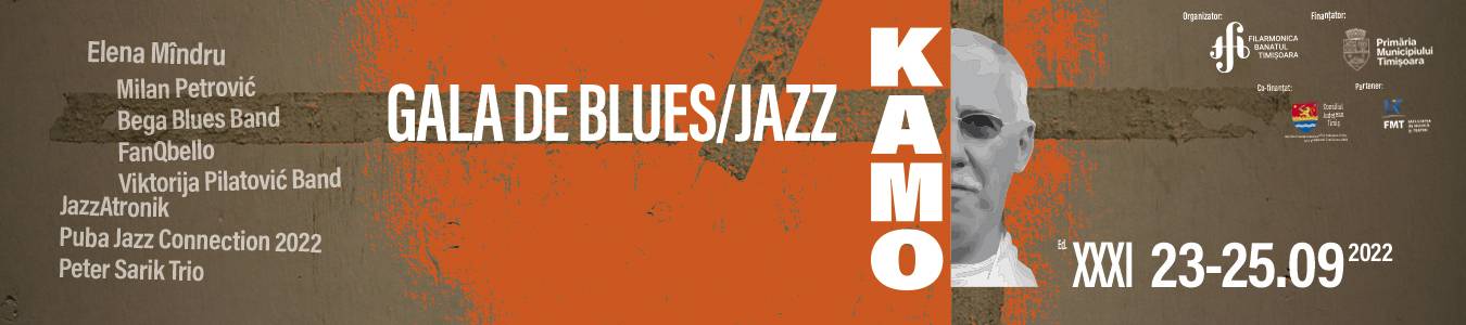 Gala Blues - Jazz KAMO, Editia XXXI