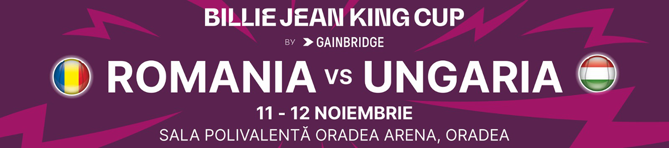 Billie Jean King Cup - Romania vs Ungaria