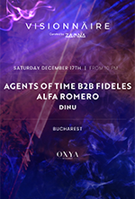 VISIONNAIRE (BY ZAMNA TULUM) & OXYA W/ AGENTS OF TIME, FIDELES AND ALFA ROMERO