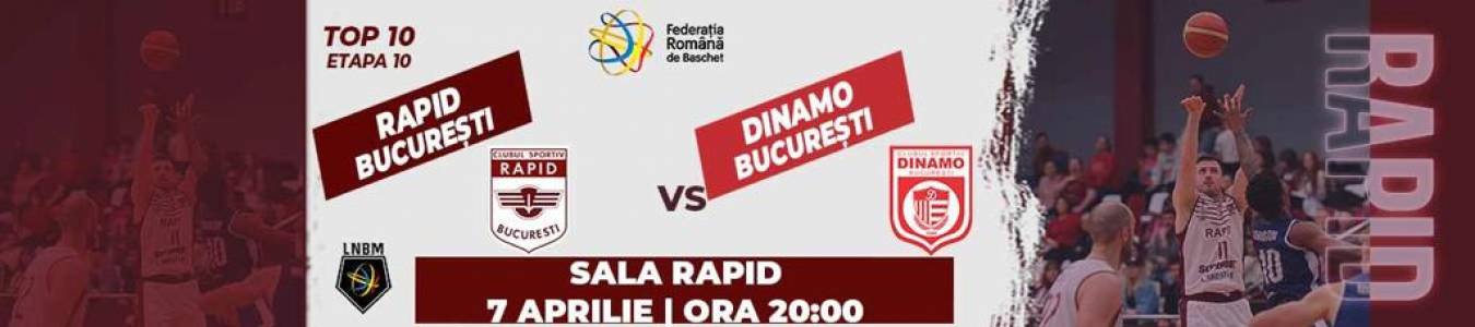 BASCHET CS RAPID BUCURESTI - Dinamo Bucuresti