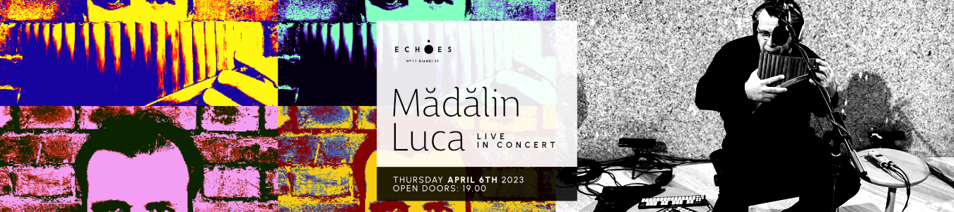 Madalin Luca - Live @ Echoes