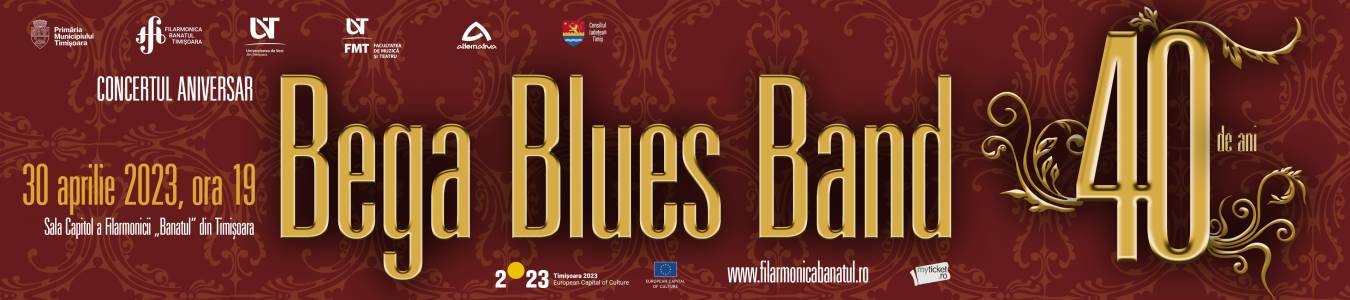 Concert aniversar BEGA BLUES BAND - 40 de ani