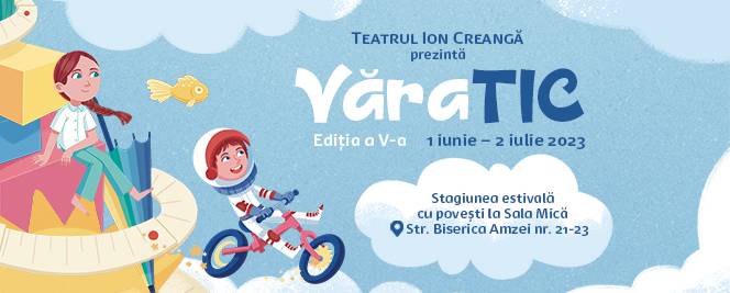 VaraTIC - Teatrul Ion Creanga