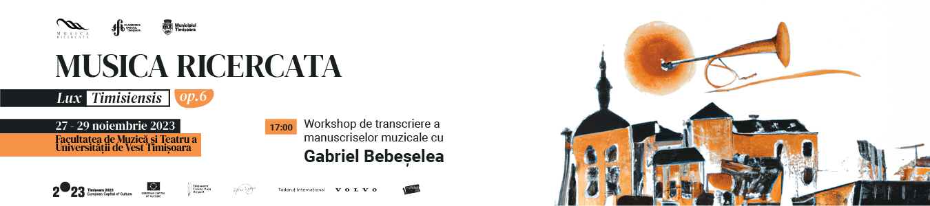 Workshop de transcriere a manuscriselor muzicale cu GABRIEL BEBESELEA