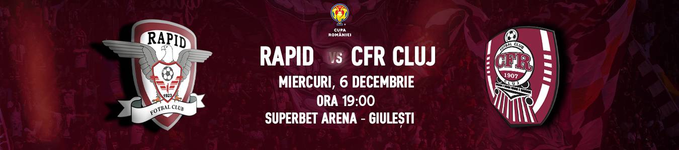 FC Rapid 1923 -  CFR CLUJ (CUPA ROMANIEI)