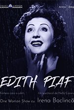 Edith Piaf - Un One Woman Show cu Irena Boclinca