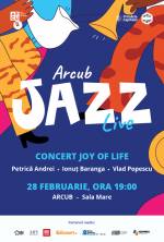 Stagiune ARCUB Jazz Live: concert Joy of Life - Petrica Andrei - Ionut Baranga - Vlad Popescu 