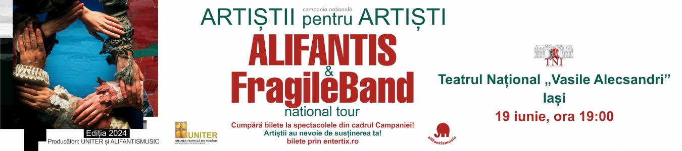 Iasi - Artistii pentru Artisti - Alifantis & FragileBand