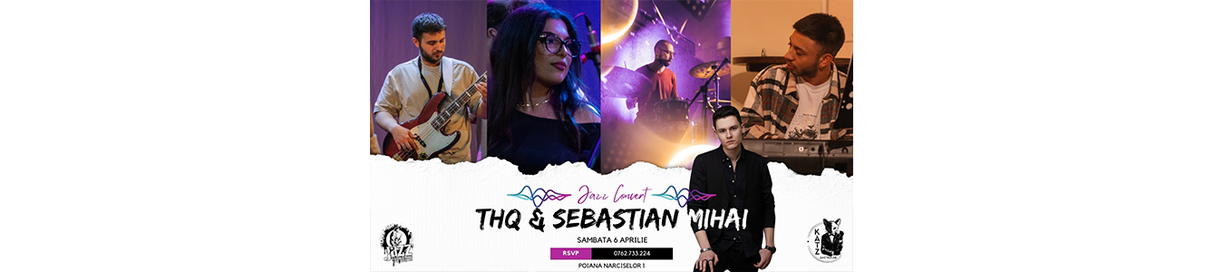 THQ & Sebastian Mihai | Jazz Concert 