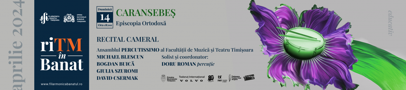 riTM in Banat - Recital cameral Ansamblul Percutissimo | Solist si coordonator: DORU ROMAN