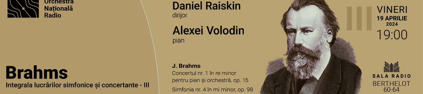 ORCHESTRA NATIONALA RADIO - Integrala Brahms III – A. Volodin – D. 