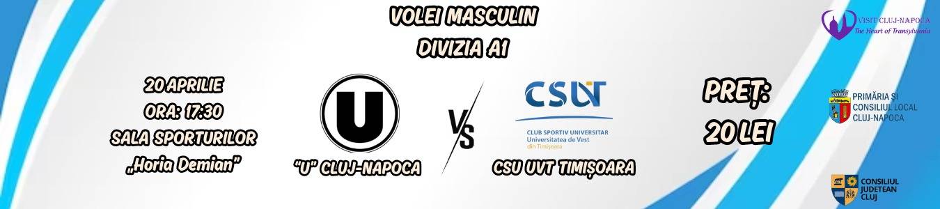 Volei Masculin Divizia A1: U Cluj-Napoca vs CSU UVT Timisoara